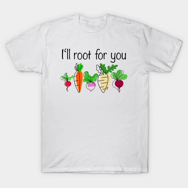 Rooting for you T-Shirt by Inktopodes